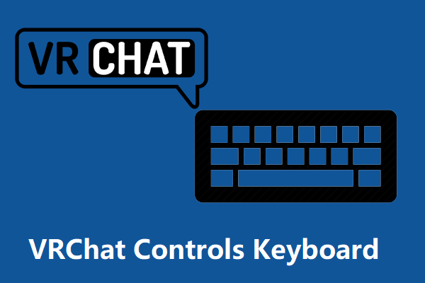 VRChat Controls Keyboard – Explanation of All Shortcuts