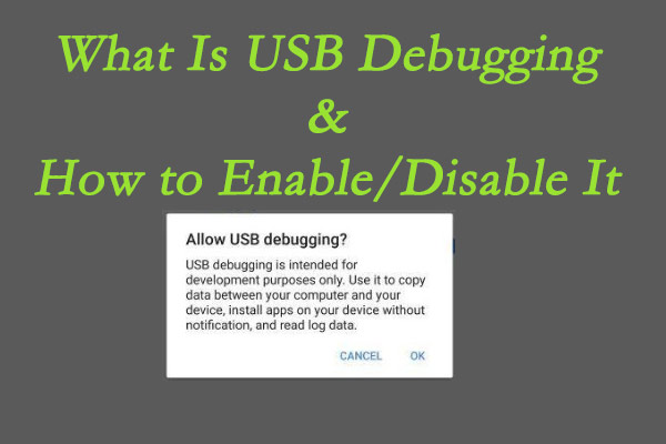 What Is USB Debugging & How to Enable/Disable It