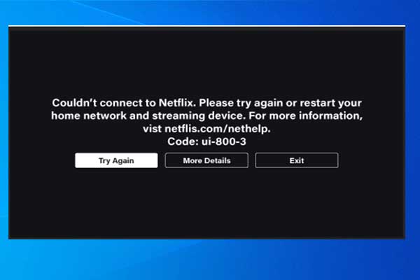 Top 4 Methods to Fix the Netflix Error Code: UI3012 - MiniTool