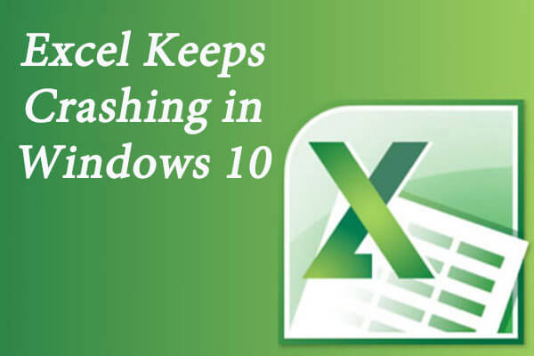 Quickly Fix: Excel Keeps Crashing in Windows 10
