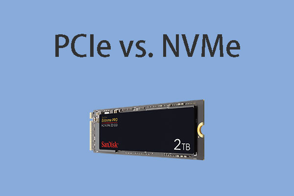 PCIe vs NVMe: Relationship and Differences