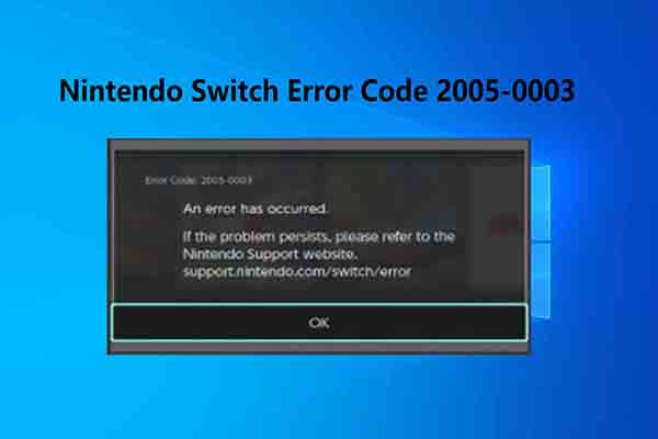 Guide to Fix Nintendo Switch Code 2005-0003 - MiniTool Partition Wizard