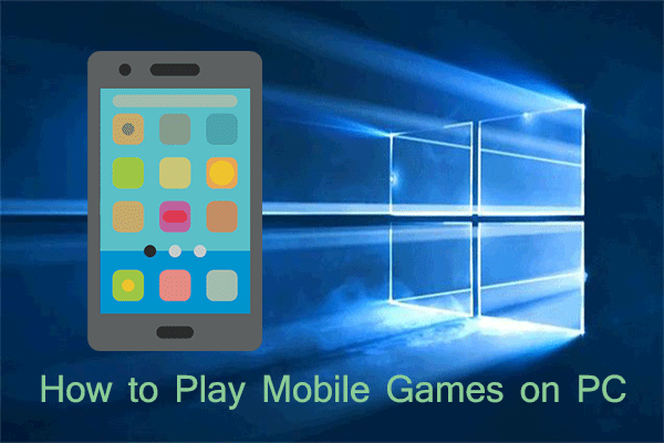 How to Play Mobile Games on PC [Android and IOS Emulators]