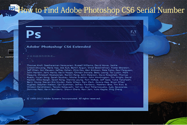 Find Adobe Photoshop Cs6 Serial Number With This Guide - Minitool Partition  Wizard