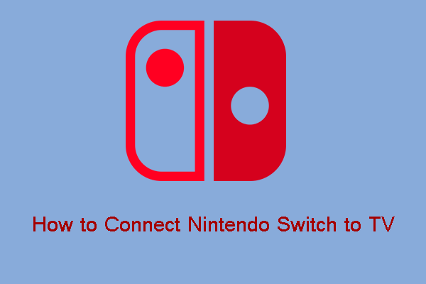How to Connect Nintendo Switch to TV Smoothly
