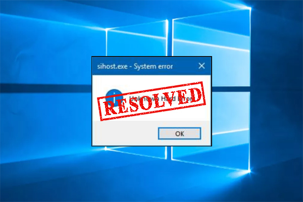 Sihost Exe Unknown Hard Error Windows 10 Deutsch 5 Easy Solutions for the Sihost.exe Unknown Hard Error
