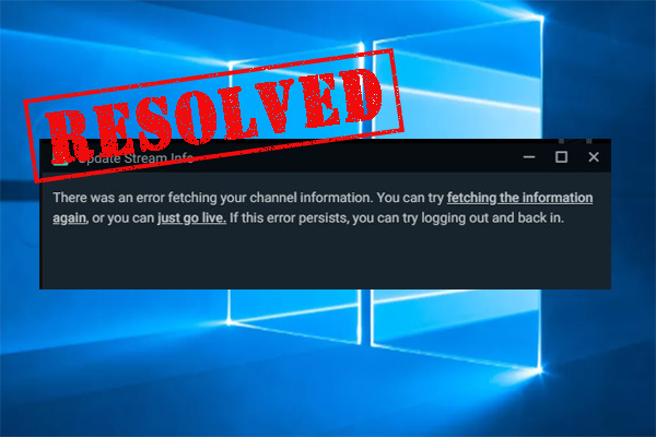 How to Fix StreamLabs OBS Error Fetching Channel Information