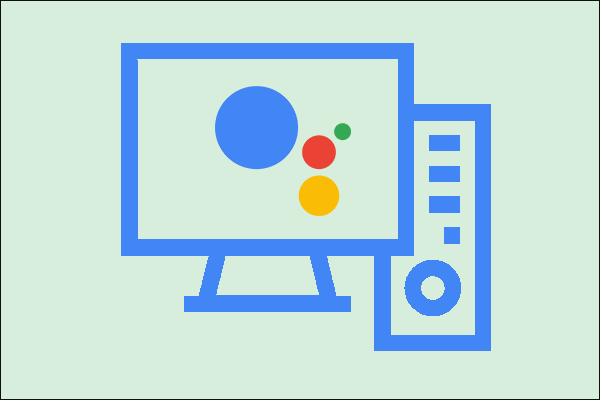 How to Get Google Assistant for PC