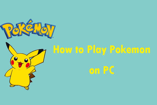 [Solved] How to Play Pokemon (Go) on PC?