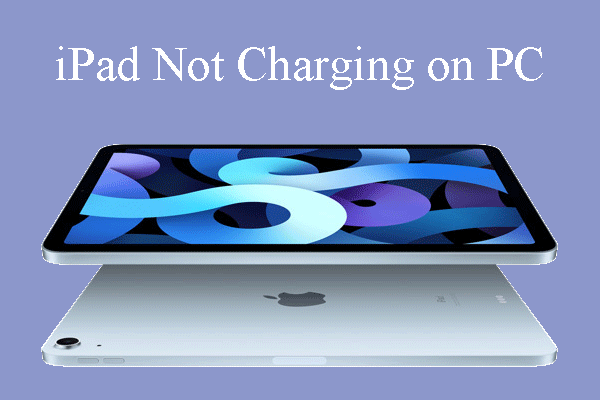 [Solved] iPad Doesn't Charge when Plugged in PC