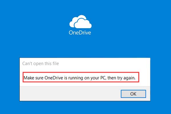 How to Solve “Make Sure OneDrive Is Running on Your PC” Error