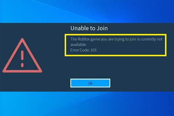 4 Solutions to Roblox Error Code 103 on Xbox One - MiniTool Partition Wizard