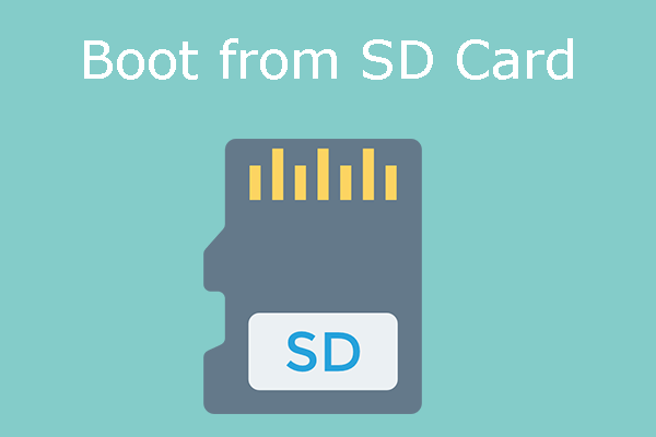How to Boot Windows from SD Card