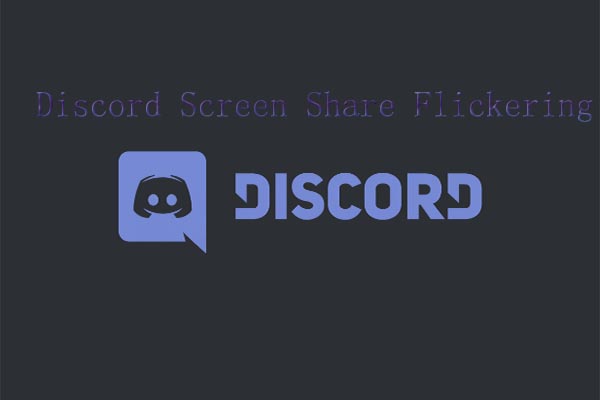 5 Methods to Fix Discord Screen Share Flickering