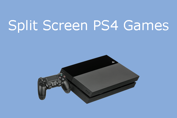 Top 5 Split Screen PS4 Games