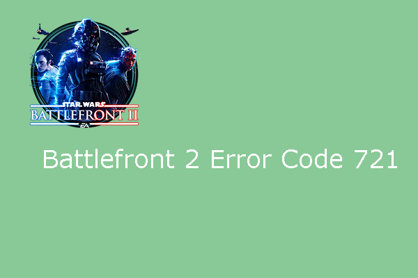 5 Ways to Fix Battlefront 2 Error Code 721 Easily