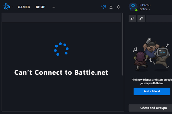 How to Solve Can't Connect to Battle.net? – The Top 4 Fixes - MiniTool  Partition Wizard