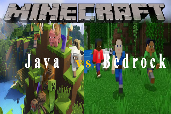 Minecraft Java Bedrock: Which One Should You Buy - MiniTool Partition Wizard