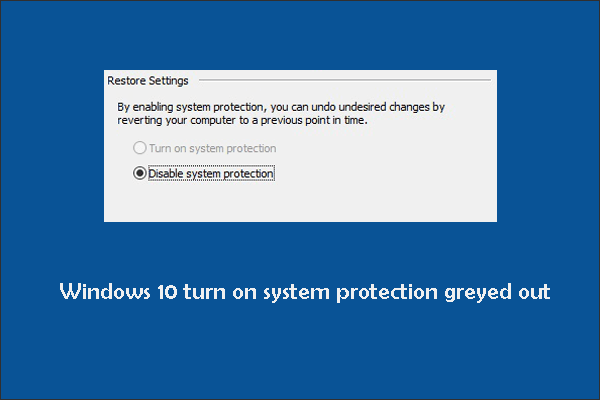 [Fixed] Windows 10 System Protection Can’t Be Turn On
