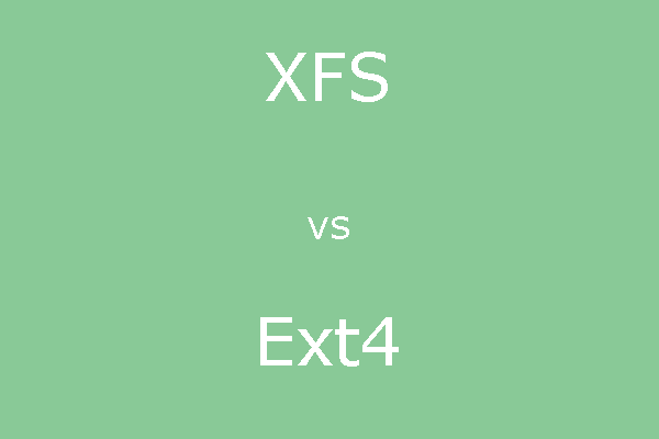 XFS vs Ext4: Which One Is Better?