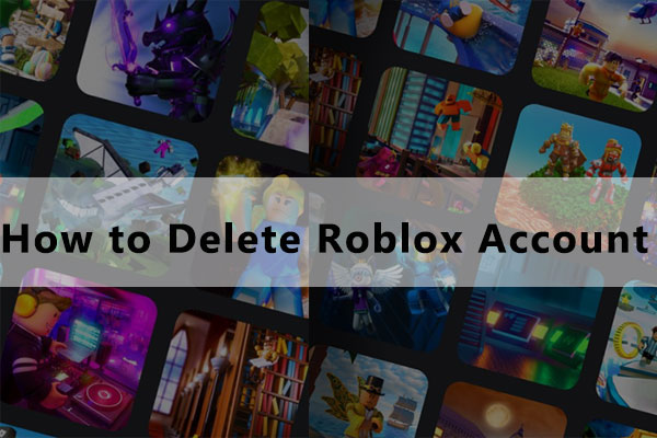 How to Delete Roblox Account in Canada