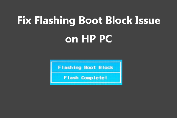 4 Ways to Fix Flashing Boot Block Issue on HP PC — Have a Try!