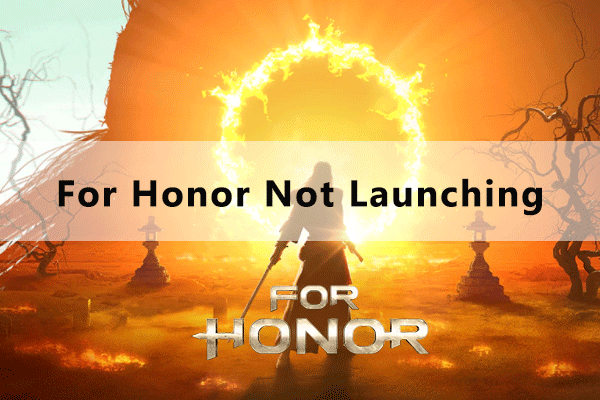 How to Solve: For Honor Not Launching – 5 Solutions