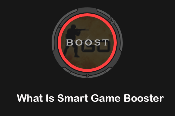 What is Smart Game Booster & How to Use It – a Full Guide - MiniTool ...