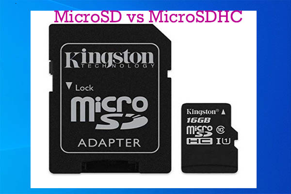 MicroSD VS. MicroSDHC: Differences on Capacity, Speed, and More