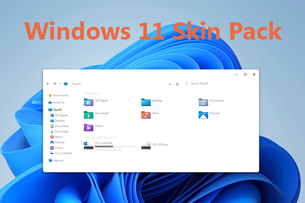 How to Download and Use Windows 11 Skin Packs for Windows 10 - MiniTool  Partition Wizard