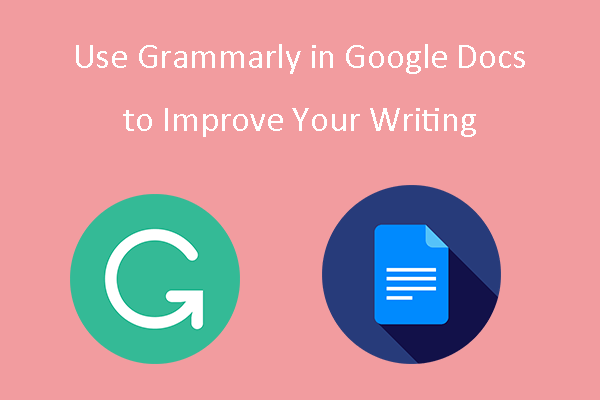 How to Use Grammarly in Google Docs to Improve Your Writing