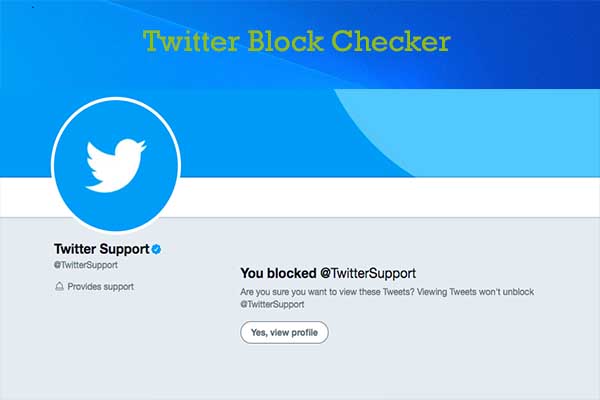 Who Blocked Me on Twitter? Twitter Block Checker Helps