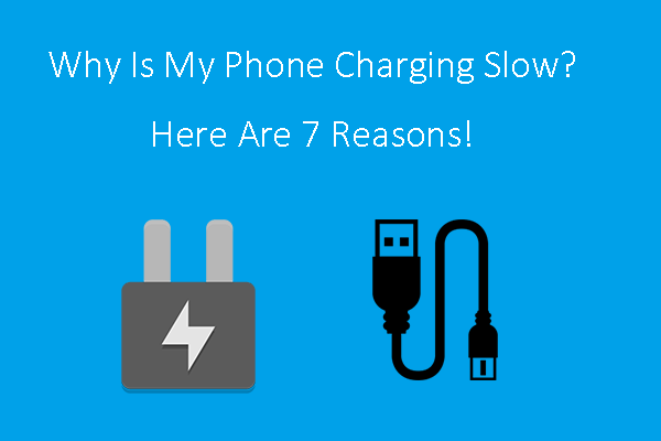 Why Is My Phone Charging Slow? Here Are 7 Reasons!