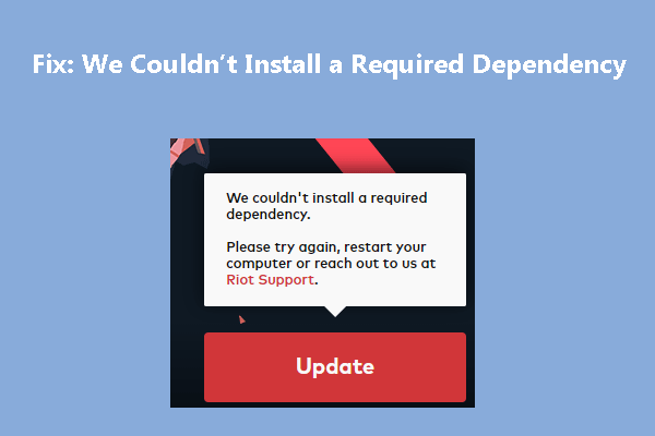 Easily Fix Valorant We Couldn't Install a Required Dependency