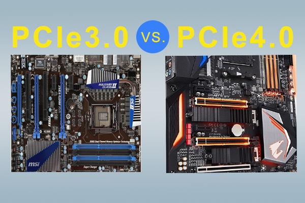 PCIe 3.0 vs 4.0: What’s the Difference and Which Is Better