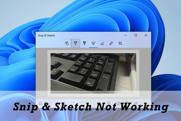 Snip and Sketch Not Working? Here Are the Top 4 Solutions
