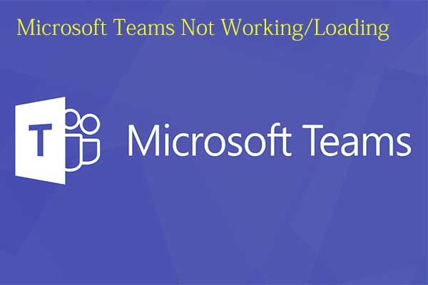 Quickly Fix the Microsoft Teams Not Working/Loading Error