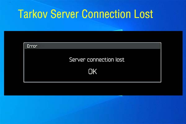 Escape from Tarkov Server Connection Lost: Already Fixed