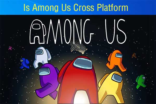 Yes, 'Among Us' is cross-platform - here's how to play it with all your  friends