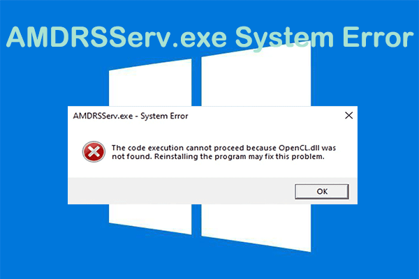 Fix AMDRSServ.exe System Error in Windows 10
