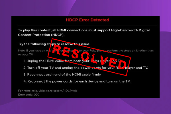 How to Fix HDCP Error Detected & Error Code 020 on Roku? [3 Ways]