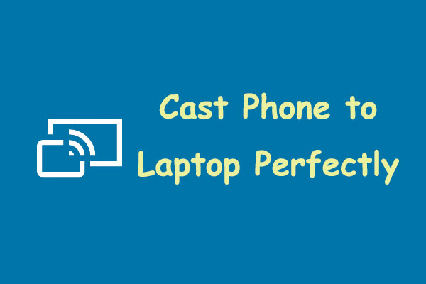 How to Cast Phone to Laptop Perfectly for Mobile Gaming?