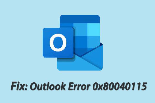 Microsoft Outlook Error Code 0x80040115: 4 Ways to Fix It