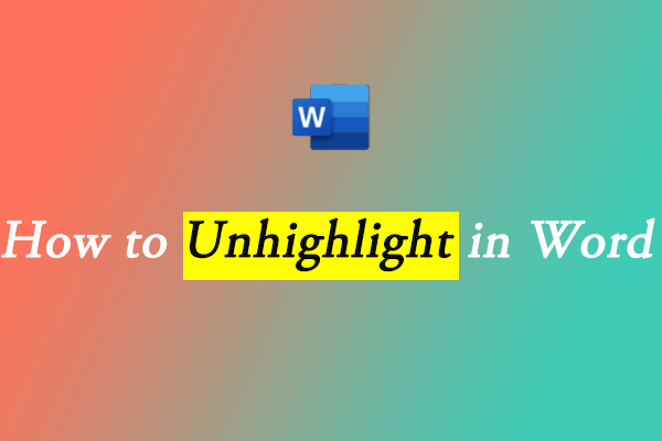 How to Unhighlight in Word After Copy and Paste? [5 Methods]