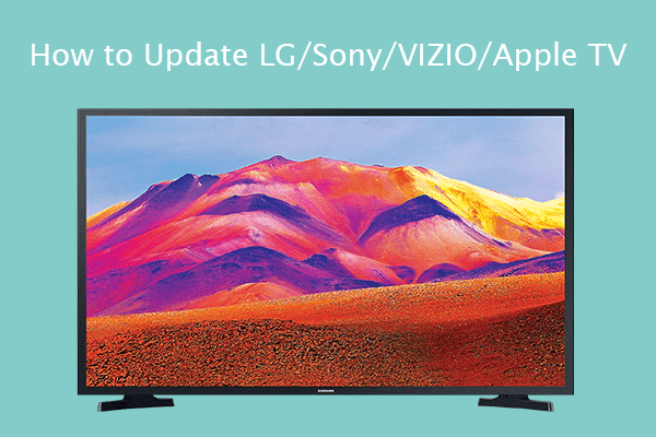 Update Firmware and Apps on TV [LG, Sony, VIZIO, and Apple]
