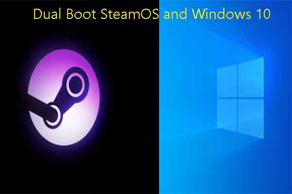 Get the Steam OS Installation | Dual Boot SteamOS and Windows 10