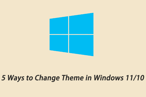 5 Ways to Change Theme in Windows 11/10