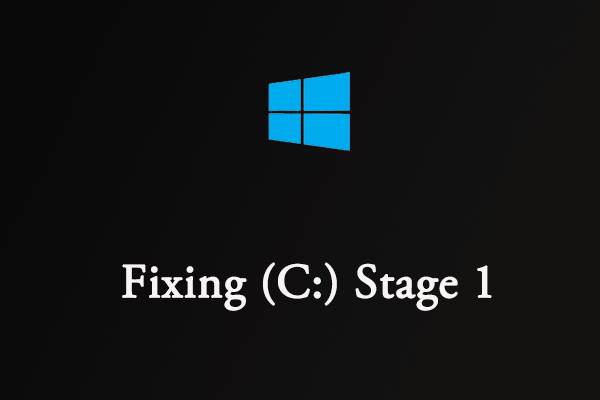 fixing c stage 1 windows 11