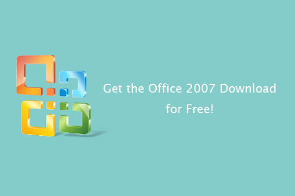 Get the Office 2007 Download for Free!