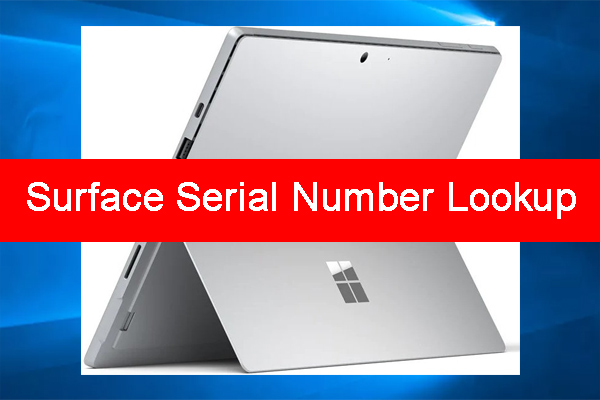 Surface Serial Number Lookup | How To Check Surface Serial Number -  Minitool Partition Wizard